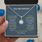 Eternal Hope: "You Are Enough" Necklace - A Radiant Reminder of Her Worth